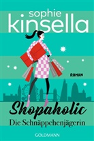 Sophie Kinsella - Shopaholic. Die Schnäppchenjägerin