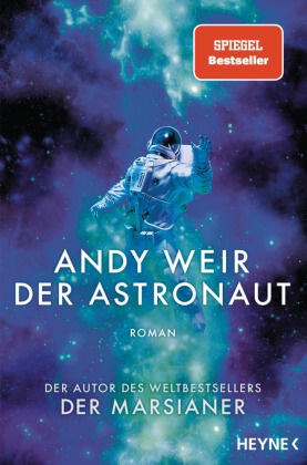 Andy Weir - Der Astronaut - Roman