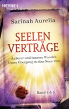 Sarinah Aurelia - Seelenverträge Band 4 & 5. Äußerer und innerer Wandel: Unser Übergang in die Neue Zeit