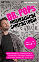 Dr Pop, Dr. Pop, Markus Henrik - Dr. Pops musikalische Sprechstunde