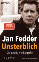 Tim Pröse - Jan Fedder - Unsterblich