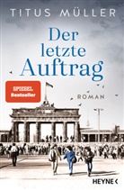 Titus Müller - Der letzte Auftrag