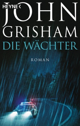 John Grisham - Die Wächter - Roman