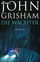 John Grisham - Die Wächter