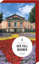 Johannes Wilkes - Der Fall Wagner