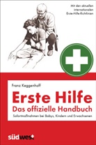 Franz Keggenhoff - Erste Hilfe - Das offizielle Handbuch