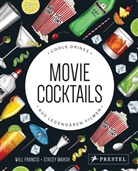Will Francis, Stacey Marsh - Movie Cocktails: Coole Drinks aus legendären Filmen