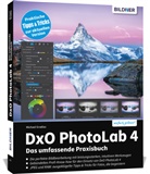 Michael Gradias - DxO PhotoLab 4 - Das umfassende Praxisbuch