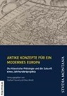 Stefa Freund, Stefan Freund, Mindt, Mindt, Nina Mindt - Antike Konzepte für ein modernes Europa