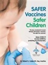 Robert S. Caires, Robert S. Caires DC Esq. inactive - Safer Vaccines Safer Children