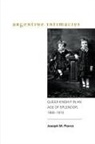 Joseph M Pierce, Joseph M. Pierce - Argentine Intimacies