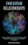 Christopher Joseph - Enneagram Relationships