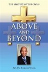 Rev. Richard Young, Richard Young - Above and Beyond: The Mystery of the Cross