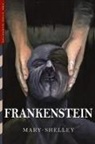 Mary Wollstonecraft Shelley - Frankenstein
