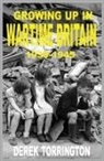 Derek Torrington - Growing Up in Wartime Britain 1939-1945