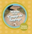 Constance Anne Barlow - Two Bears on the Camino de Santiago