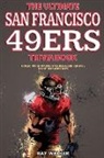 Ray Walker - The Ultimate San Francisco 49ers Trivia Book