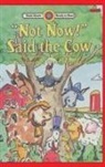 Joanne Oppenheim, Chris Demarest - "Not Now!" Said the Cow