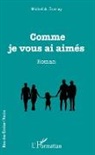 Michel A. Ducray - Comme je vous ai aimés