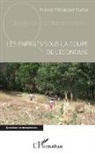 Nicole Péruisset-Fache - Les enfants sous la coupe de l'économie