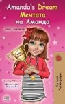 Shelley Admont, Kidkiddos Books - Amanda's Dream (English Bulgarian Bilingual Children's Book)