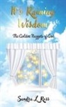 Sandra L. Ross - It's Raining Wisdom
