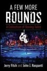 Jerry Fitch, John J. Raspanti - A Few More Rounds