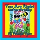 Penelope Dyan - You Are Right . . . Until You Are Wrong!