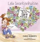 Chris Roberts - Lelu Snorkenhaken and the Really Really Really Big Thing
