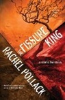 Rachel Pollack - The Fissure King