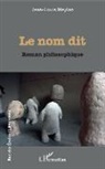 Jean-Louis Meylan - Le nom dit