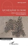 Jean Argouarc'h - Archéologie du signe