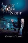 George Clarke - A Cry in the Night
