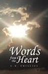 C. B. Phillips - Words from the Heart