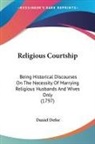 Daniel Defoe - Religious Courtship