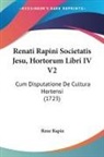 Rene Rapin - Renati Rapini Societatis Jesu, Hortorum Libri IV V2
