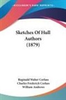 Reginald Walter Corlass, William Andrews, Charles Frederick Corlass - Sketches Of Hull Authors (1879)