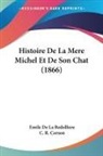 Emile de La Bedolliere - Histoire De La Mere Michel Et De Son Chat (1866)