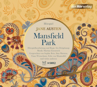 Jane Austen, Johanna Gastdorf, Lisa Hrdina, Kilian Land, Felix von Manteuffel, Sina Martens... - Mansfield Park, 3 Audio-CD (Audio book) - Hörspiel