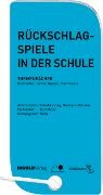 Thomas Lehmann, Duri Meier, Schweiz. Verband f. Sport in d. Schule SVSS, Claudia Zingg, Leo Kühne - Rückschlagspiele in der Schule - Themenfächer