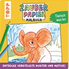 Norbert Pautner - Zauberpapier Malbuch Tierisch was los