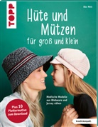 Ilka Meis - Hüte und Mützen für groß und klein (kreativ.kompakt.)