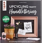 Eva Ebner-Trebsche - Upcycling trifft Handlettering