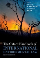 Lavanya Rajamani, Lavanya (Professor of International Envi Rajamani, Jacqueline Peel, Jacqueline (Professor Peel, Peel Jacqueline, Lavanya Rajamani... - Oxford Handbook of International Environmental Law