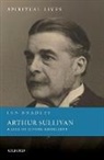 Ian Bradley, Ian (Emeritus Professor of Cultural and S Bradley, Ian (Emeritus Professor of Cultural and Spiritual History Bradley, Bradley Ian - Arthur Sullivan