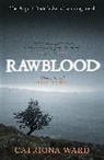 Catriona Ward, Ward Catriona - Rawblood