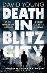 David Young - Death in Blitz City
