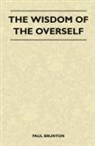 Paul Brunton - The Wisdom of the Overself
