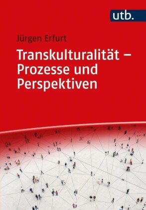 Jürgen Erfurt - Transkulturalität  - Prozesse und Perspektiven