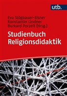 Konstantin Lindner, Konstantin Lindner (Prof. Dr. ), Burkard Porzelt, Porzelt (Prof. Dr, Stögbauer, Eva Stögbauer-Elsner - Studienbuch Religionsdidaktik